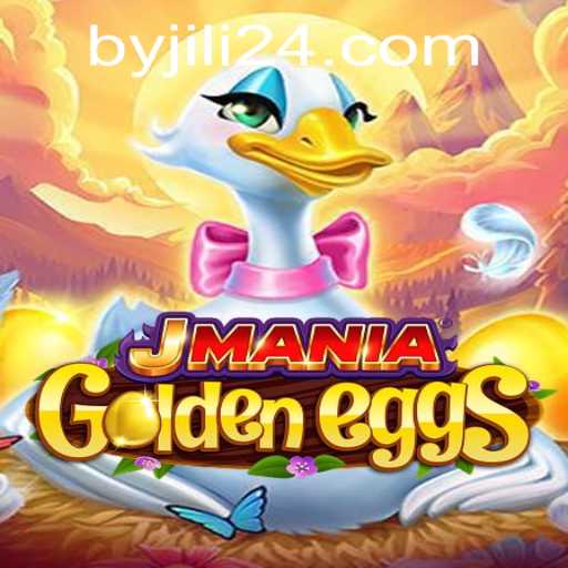 JManiaGoldenEggs: A New Adventure by Jili Unveiled